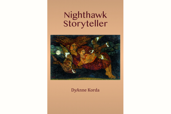 Nighthawk Storyteller reflects the reverence DyAnne Korda holds for the natural